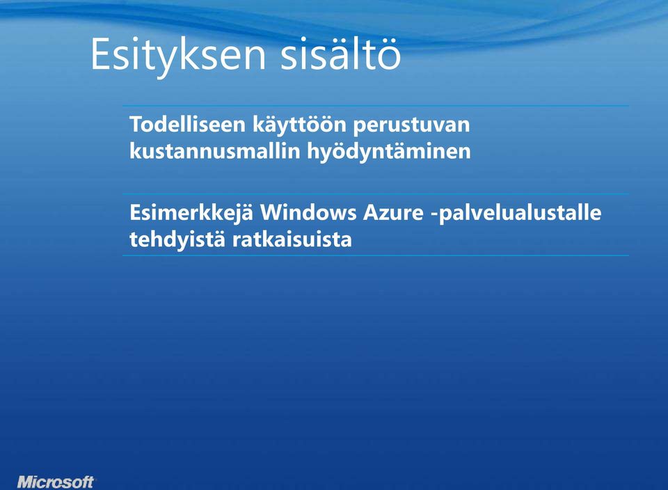 hyödyntäminen Esimerkkejä Windows