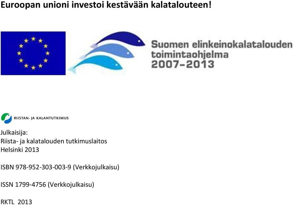 tutkimuslaitos Helsinki 2013 ISBN