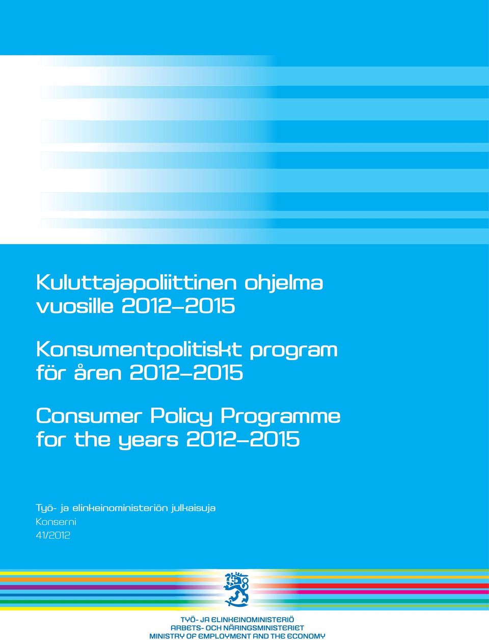 Consumer Policy Programme for the years 2012 2015