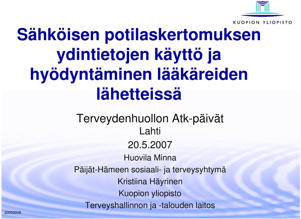 2007 Huovila Minna Päijät-Hämeen sosiaali- ja terveysyhtymä