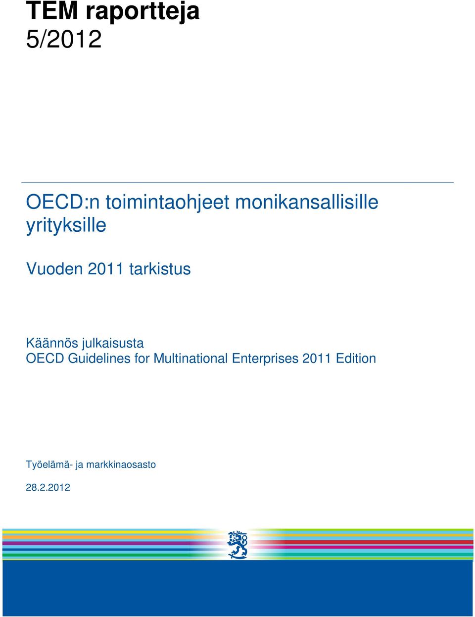 Käännös julkaisusta OECD Guidelines for