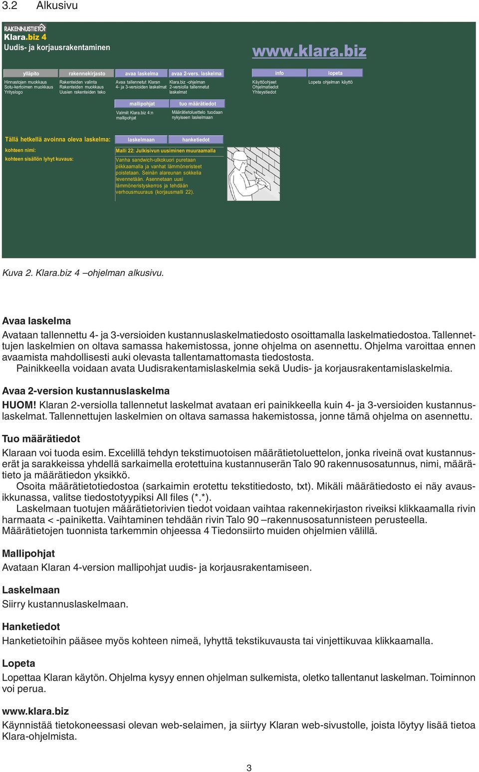 laskelma Avaa tallennetut Klaran Klara.