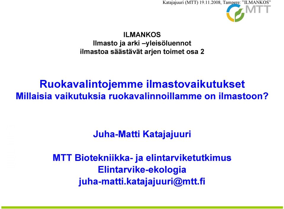 ruokavalinnoillamme on ilmastoon?