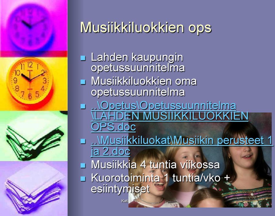 .\opetus\opetussuunnitelma \LAHDEN MUSIIKKILUOKKIEN OPS.doc.