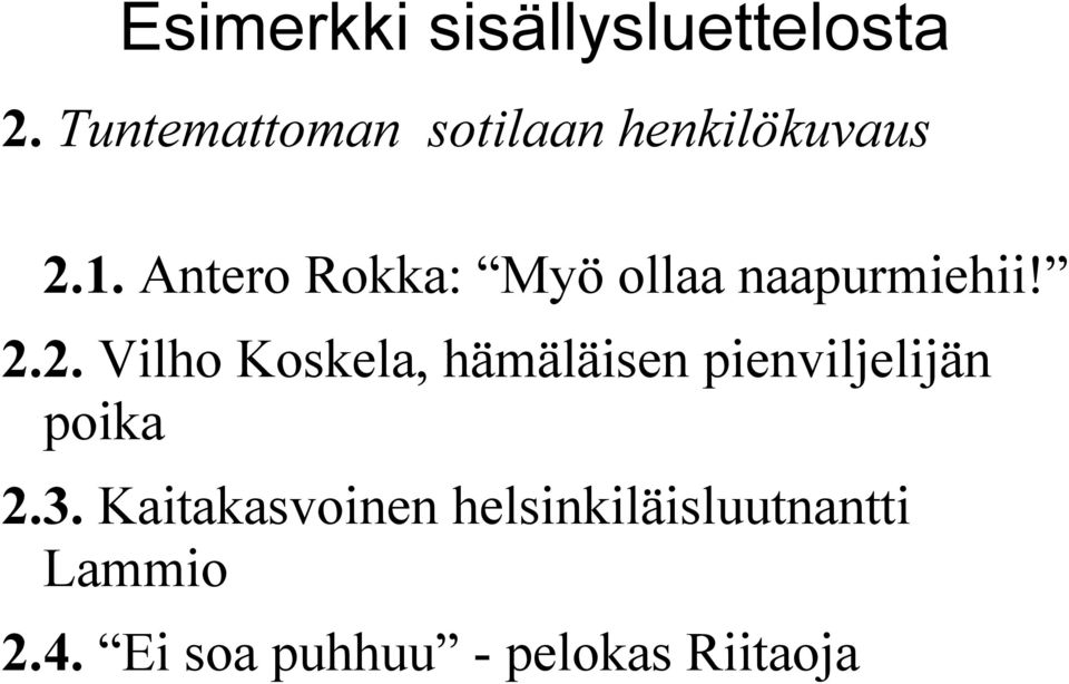 Antero Rokka: Myö ollaa naapurmiehii! 2.