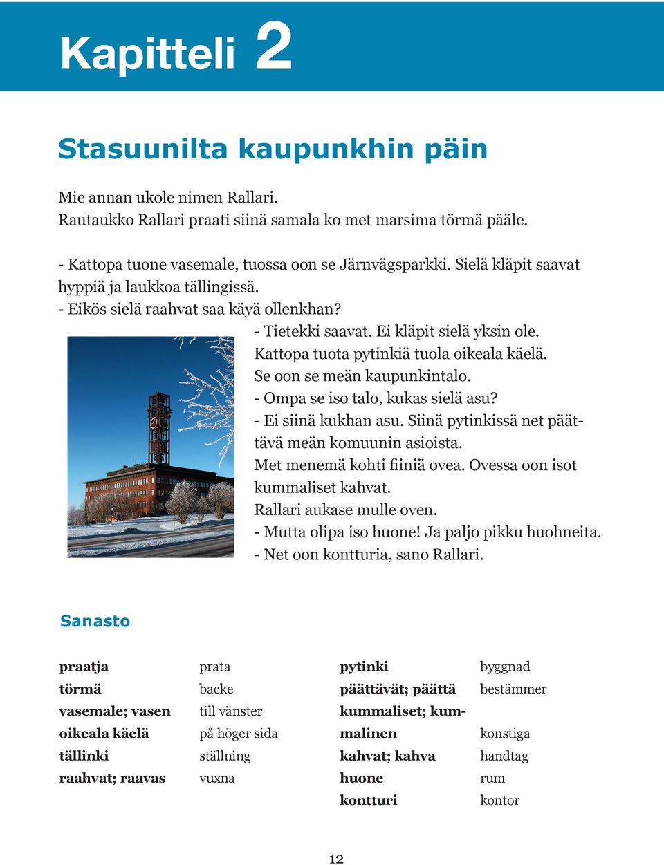 päättä mennä aukasta sanoa öppna hoppa bestämma