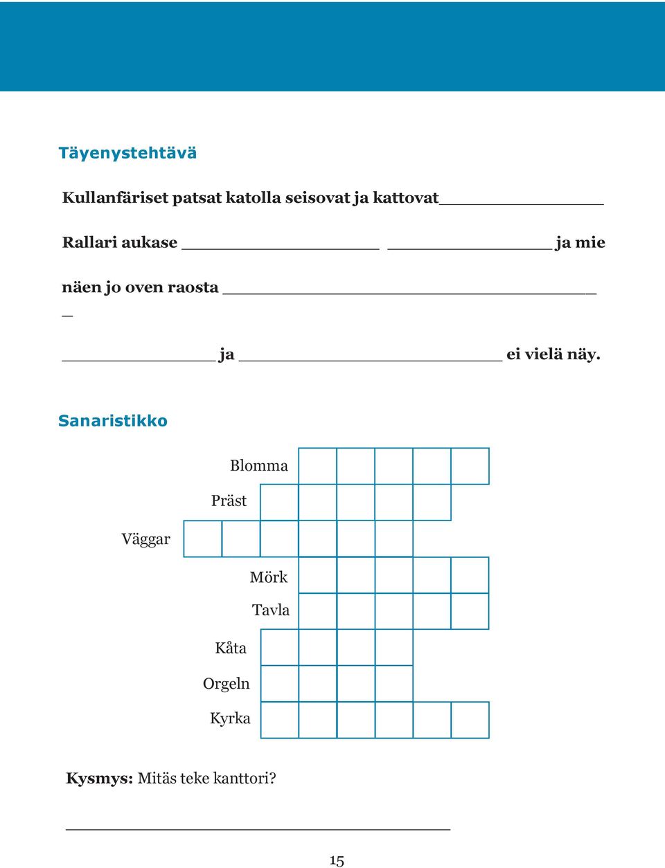 Byssit vievät väkeä töihin maan alle. - Mieki halvan lähteä sinne. Manskaappihusetin eestä lähte byssi. Met hyppämä siihen ja niin alko kruuareisu. Pimeät ja pitkät tiet vievät alaspäin.