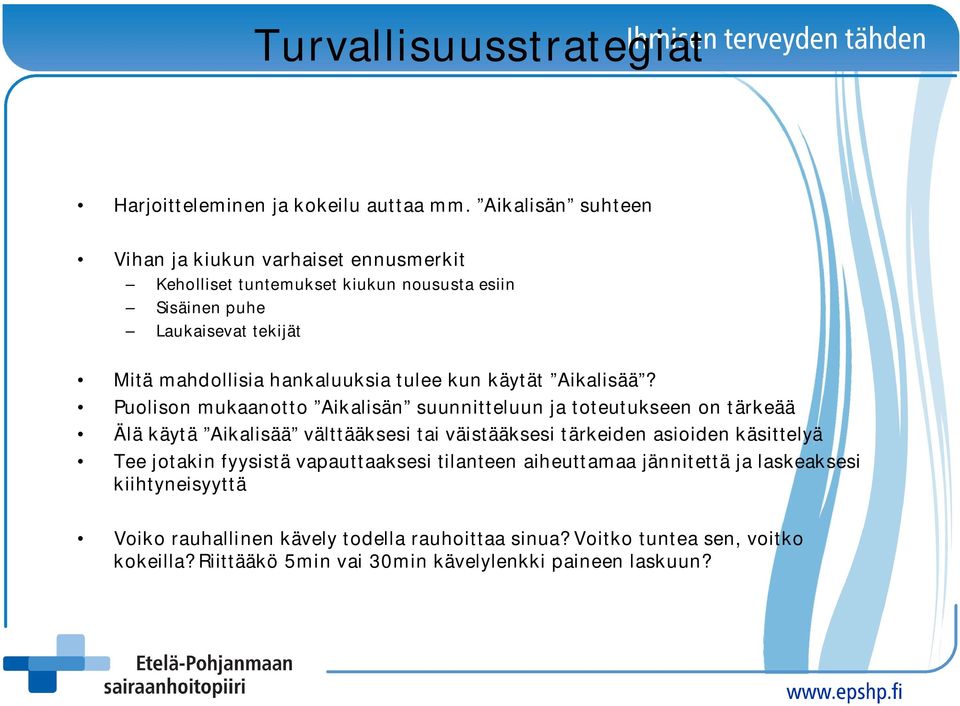 hankaluuksia tulee kun käytät Aikalisää?