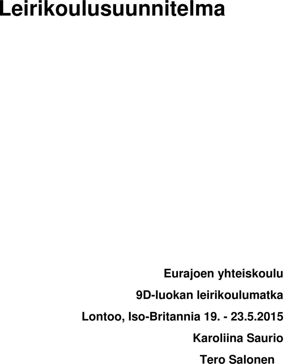 leirikoulumatka Lontoo,