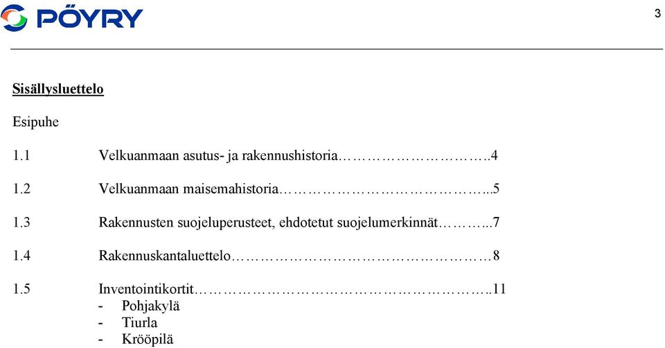 2 Velkuanmaan maisemahistoria...5 1.