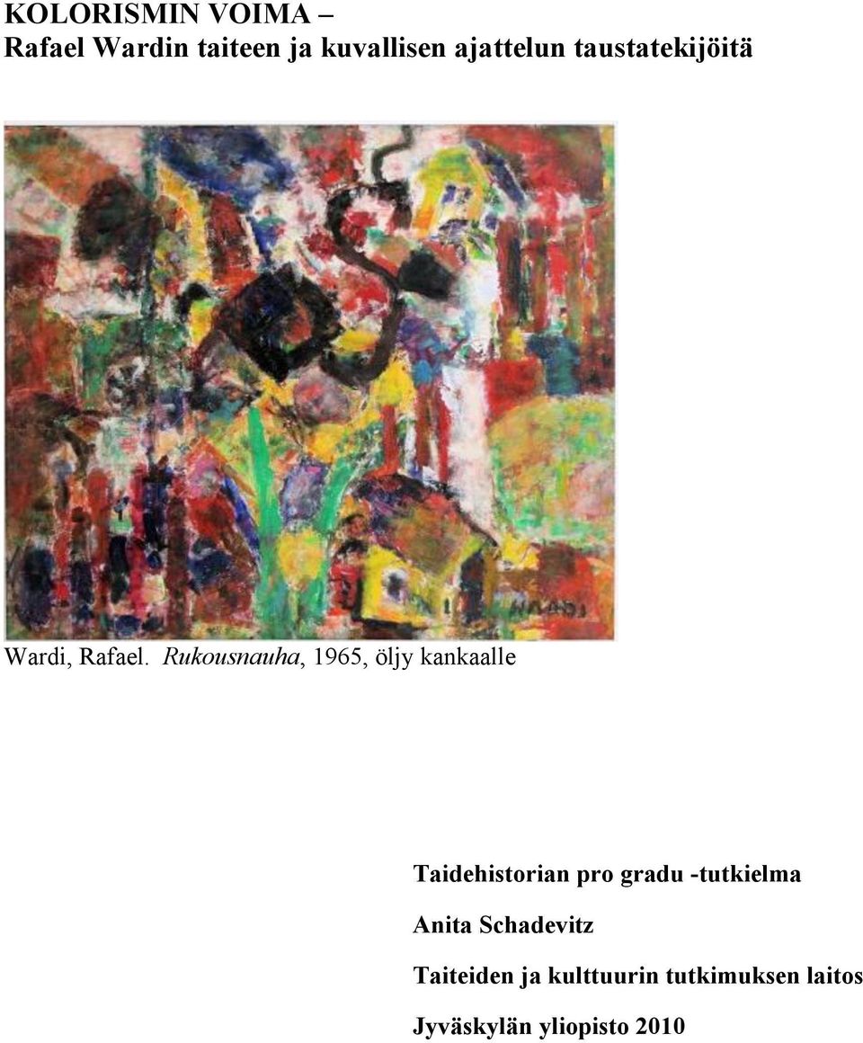 Rukousnauha, 1965, öljy kankaalle Taidehistorian pro gradu