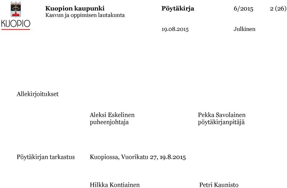 Savolainen pöytäkirjanpitäjä Pöytäkirjan tarkastus