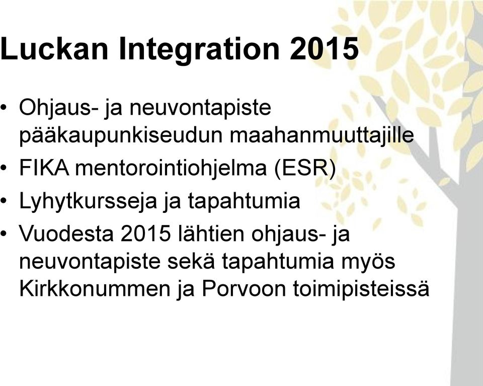 (ESR) Lyhytkursseja ja tapahtumia Vuodesta 2015 lähtien