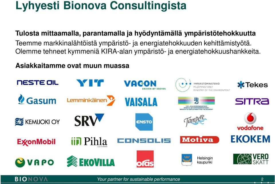 energiatehokkuuden kehittämistyötä.