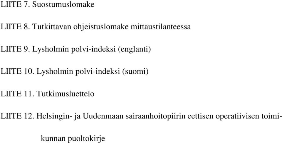 Lysholmin polvi-indeksi (englanti) LIITE 10.