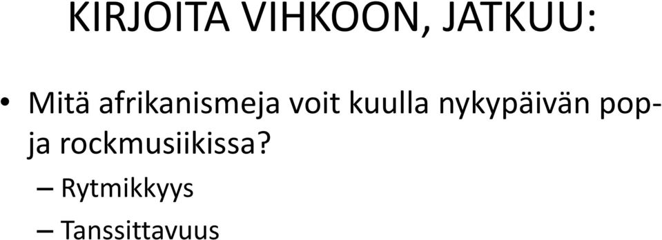 kuulla nykypäivän popja