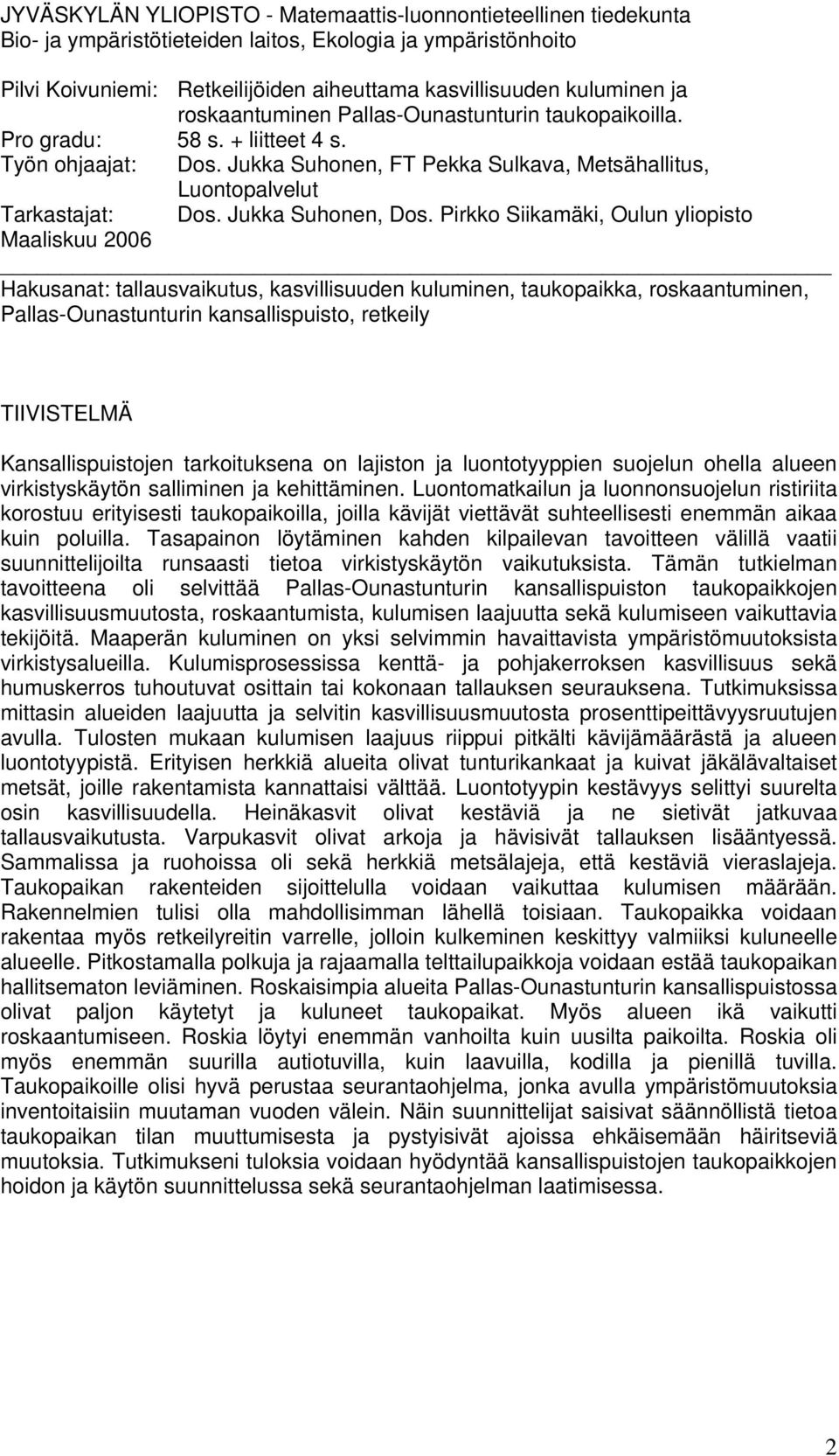 Jukka Suhonen, Dos.