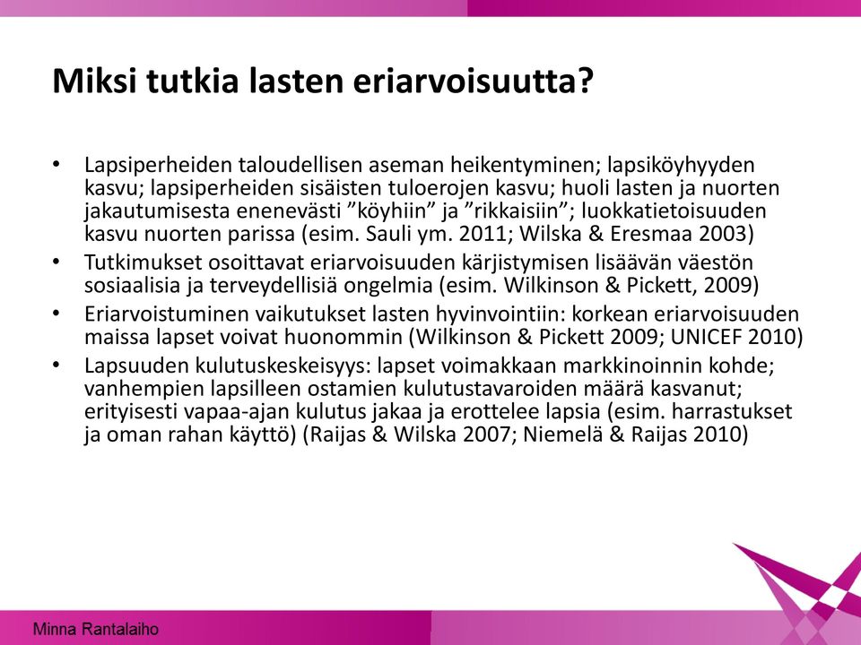 luokkatietoisuuden kasvu nuorten parissa (esim. Sauli ym.