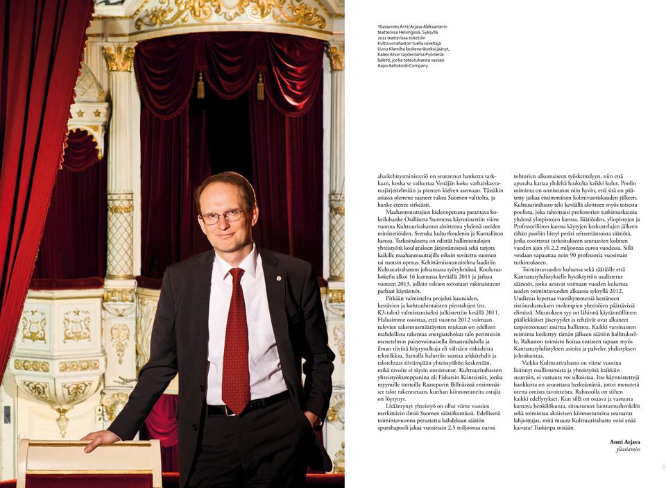 Company. aluekehitysministeriö on seurannut hanketta tarkkaan, koska se vaikuttaa Venäjän koko varhaiskasvatusjärjestelmään ja pienten kielten asemaan.