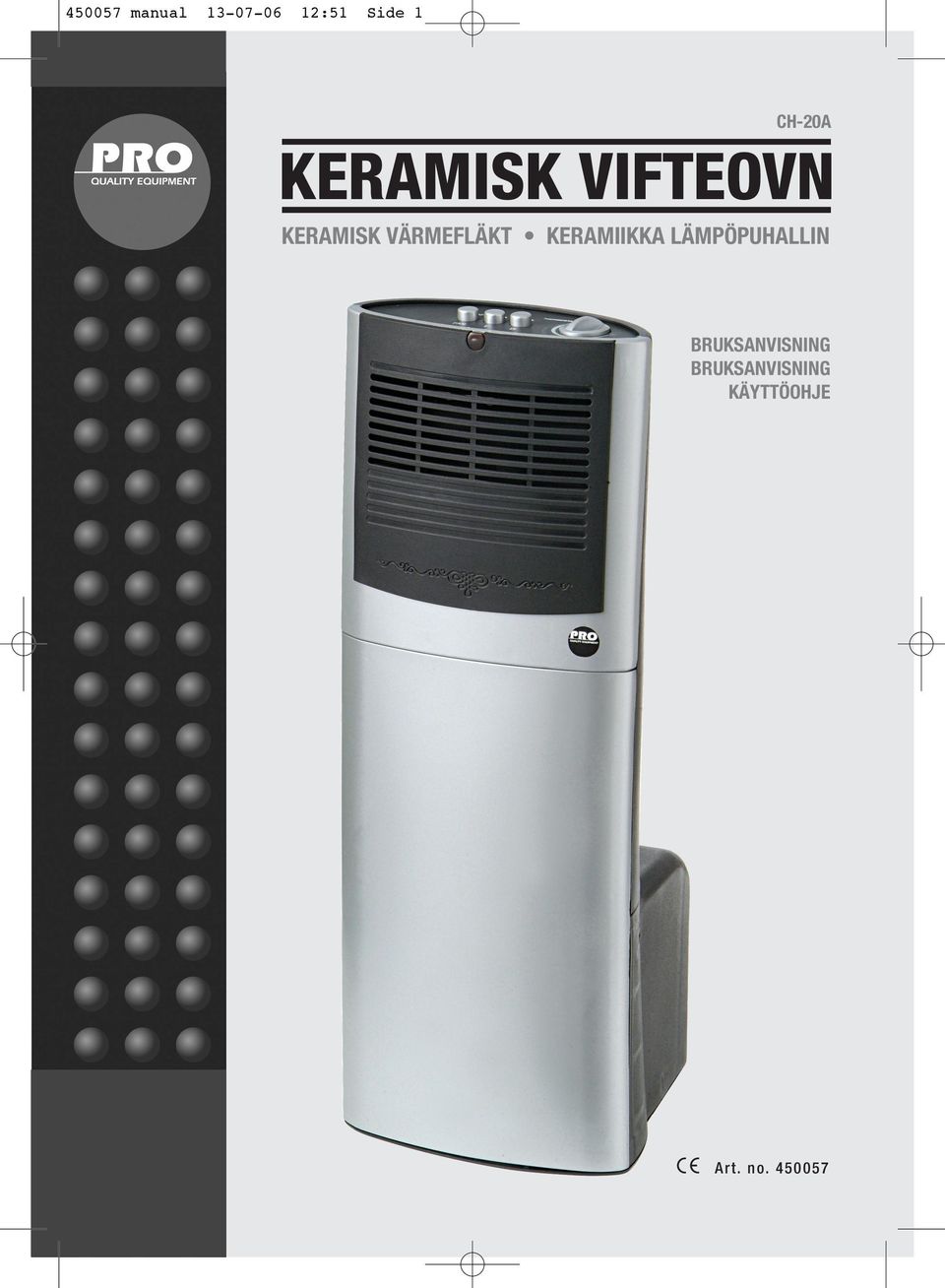 VÄRMEFLÄKT KERAMIIKKA LÄMPÖPUHALLIN