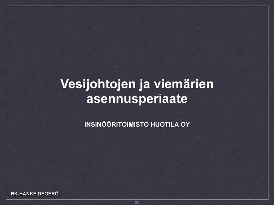 asennusperiaate