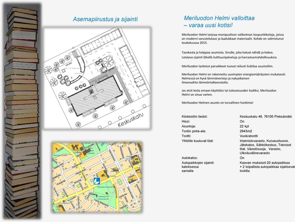 Meriluodon lasitetut parvekkeet tuovat reilusti lisätilaa asuntoihin. Meriluodon Helmi on rakennettu uusimpien energiamääräysten mukaisesti.