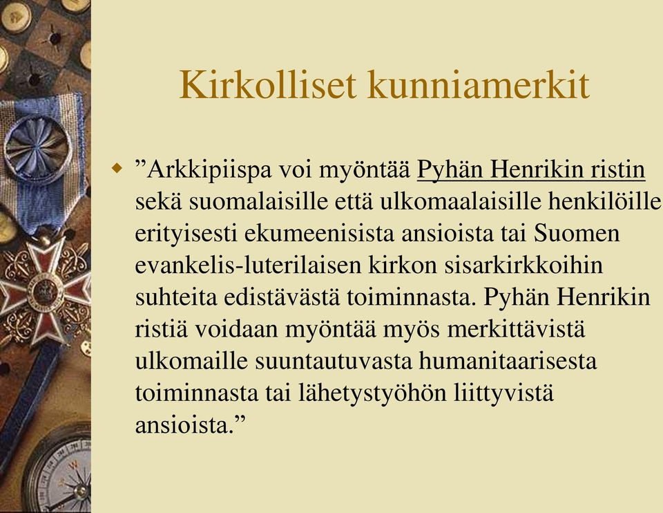 kirkon sisarkirkkoihin suhteita edistävästä toiminnasta.