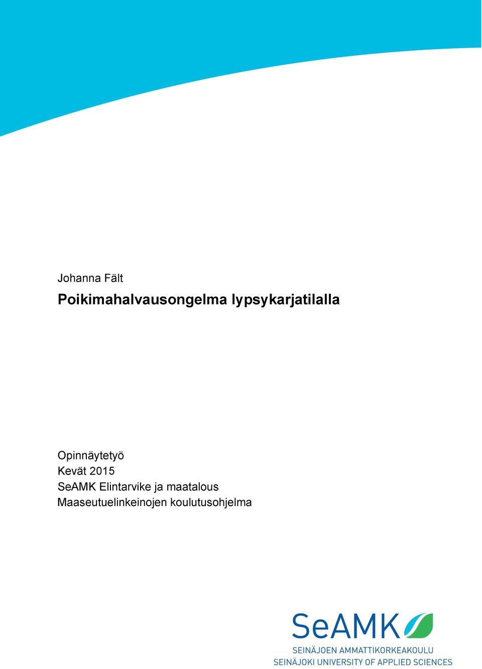 Kevät 2015 SeAMK Elintarvike ja