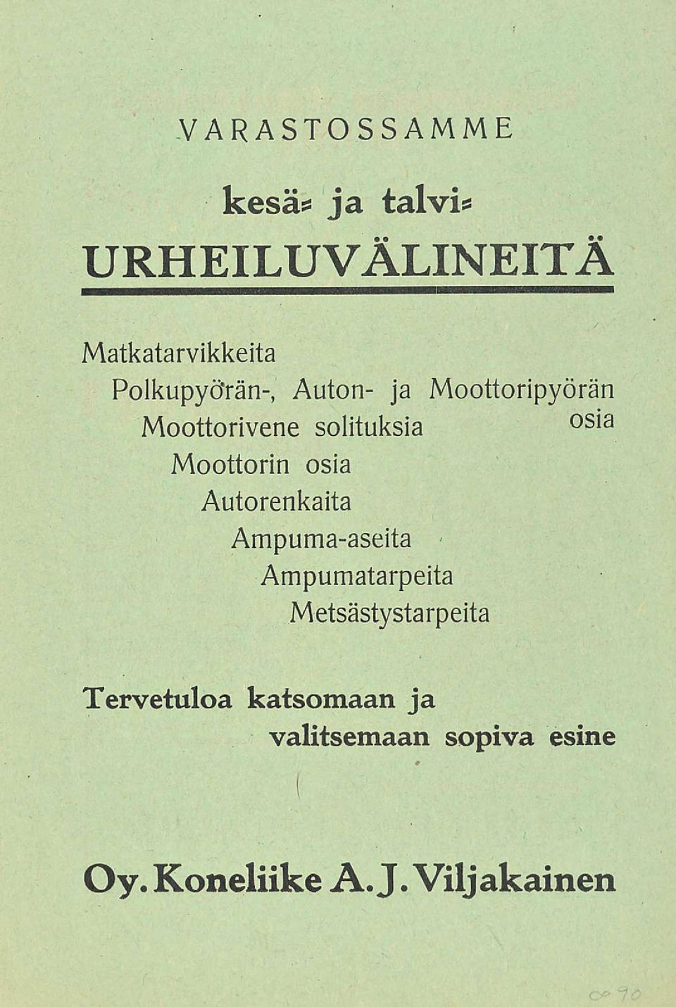 Moottorin osia Autorenkaita Ampuma-aseita Ampumatarpeita
