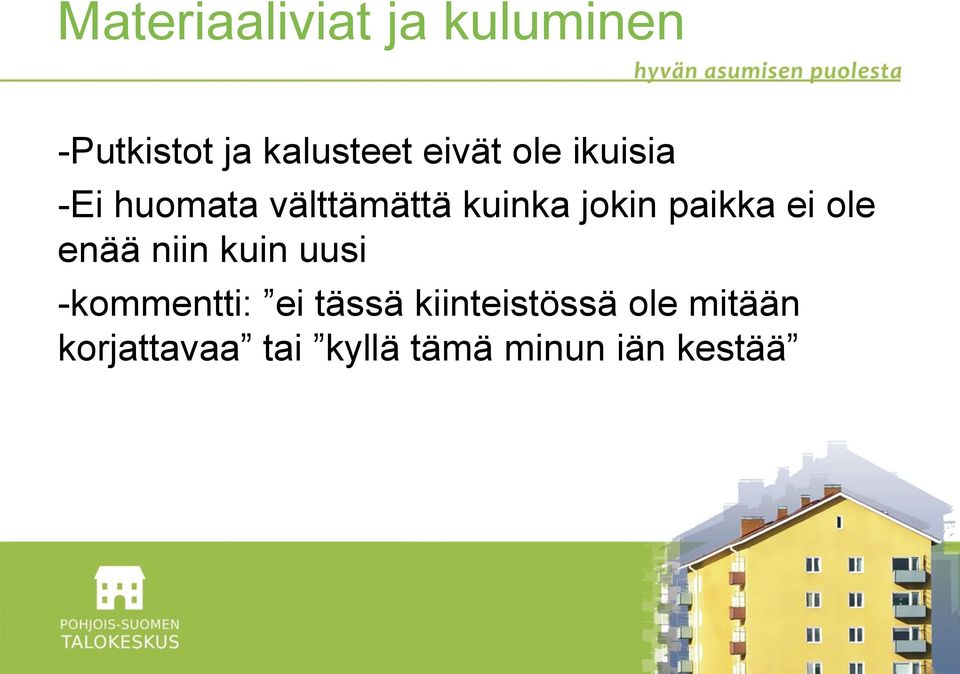 ei ole enää niin kuin uusi -kommentti: ei tässä