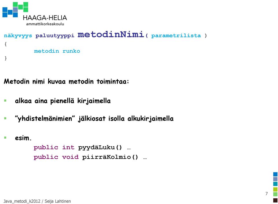 pienellä kirjaimella yhdistelmänimien jälkiosat isolla