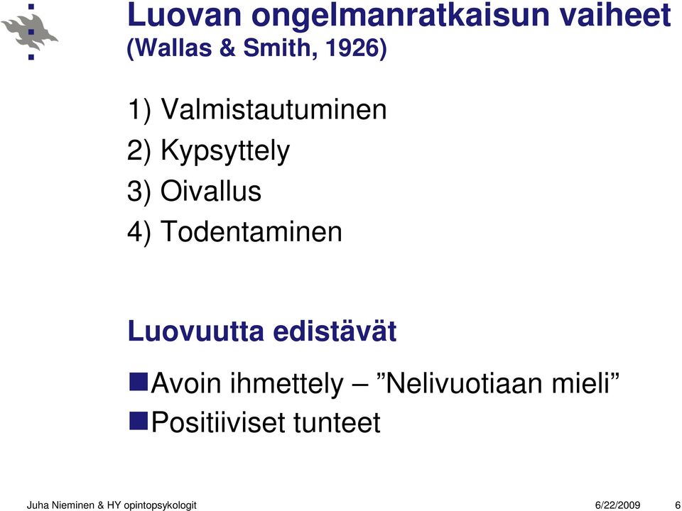 Luovuutta edistävät Avoin ihmettely Nelivuotiaan mieli