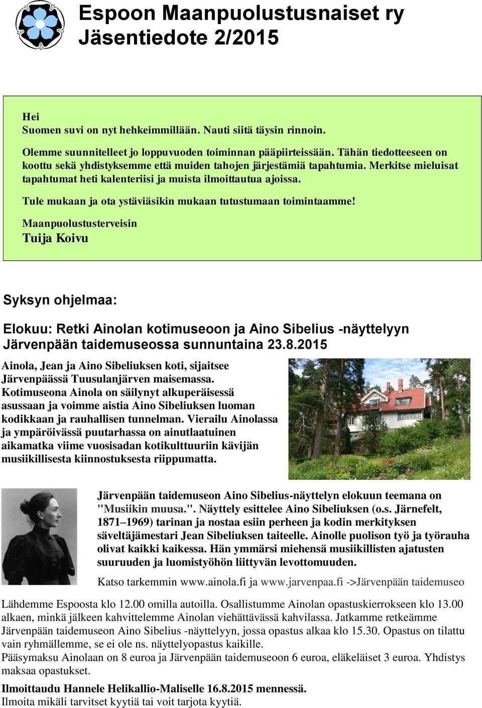 Tule mukaan ja ota ystäviäsikin mukaan tutustumaan toimintaamme!