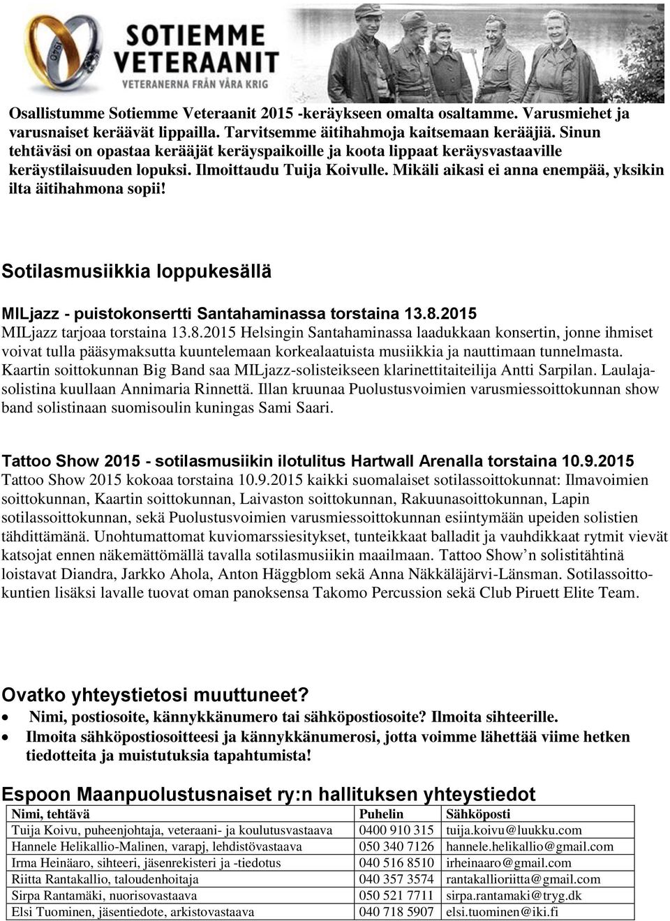 Mikäli aikasi ei anna enempää, yksikin ilta äitihahmona sopii! Sotilasmusiikkia loppukesällä MILjazz - puistokonsertti Santahaminassa torstaina 13.8.