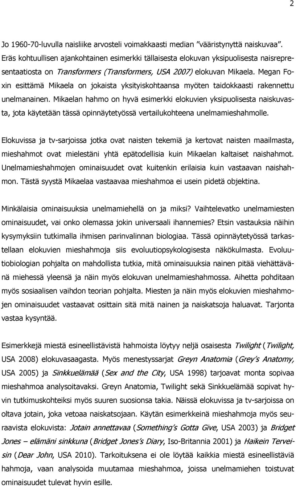 Mitä tehdä, jos teini-ikäinen tytär on dating häviäjä