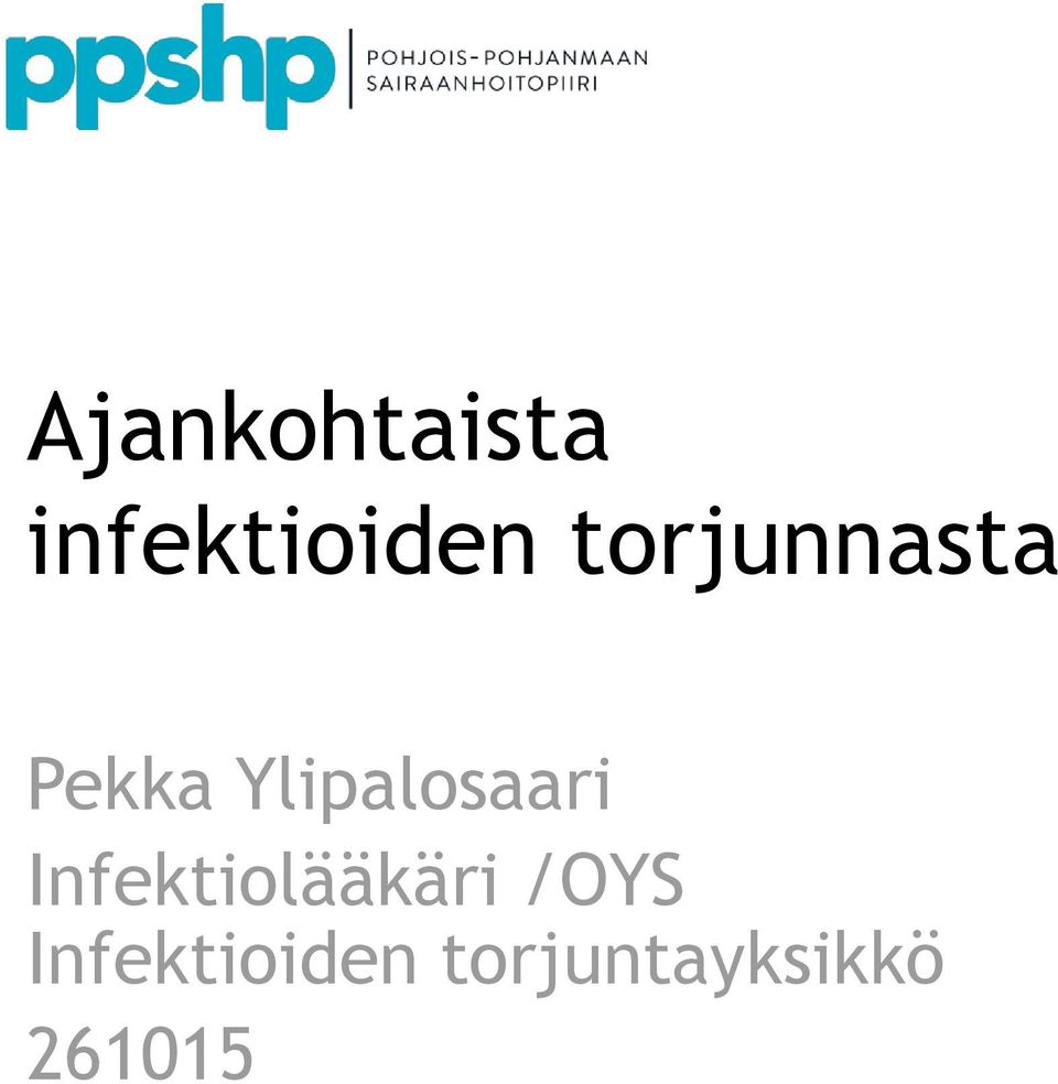 Ylipalosaari Infektiolääkäri