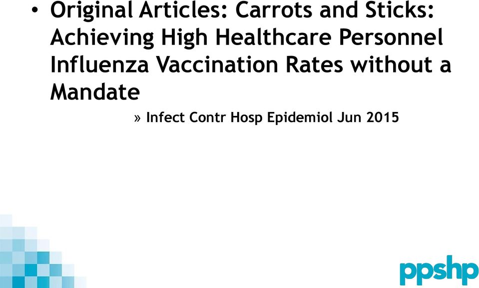 Influenza Vaccination Rates without a