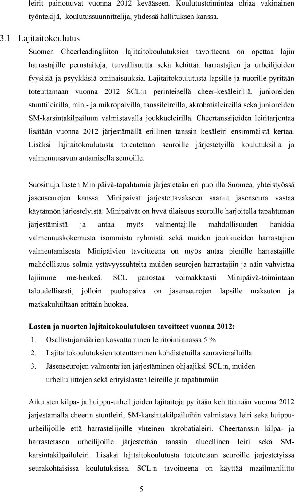 psyykkisiä ominaisuuksia.