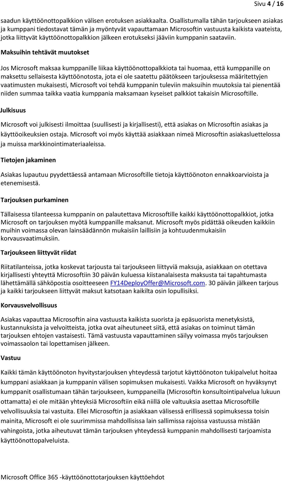 jääviin kumppanin saataviin.