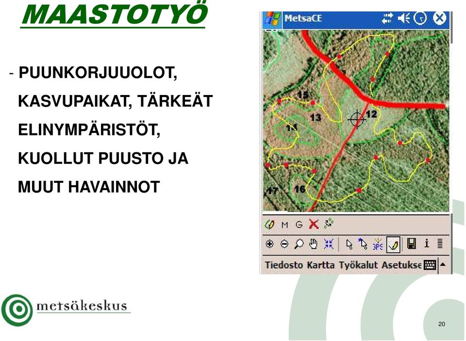 KASVUPAIKAT, TÄRKEÄT