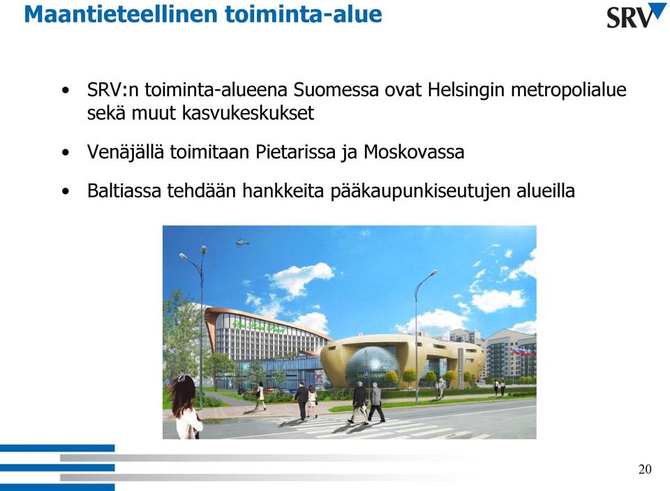 kasvukeskukset Venäjällä toimitaan Pietarissa ja
