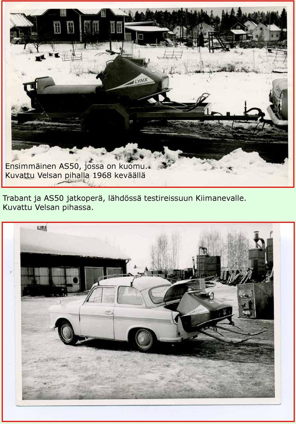 Trabant ja AS50 jatkoperä, lähdössä