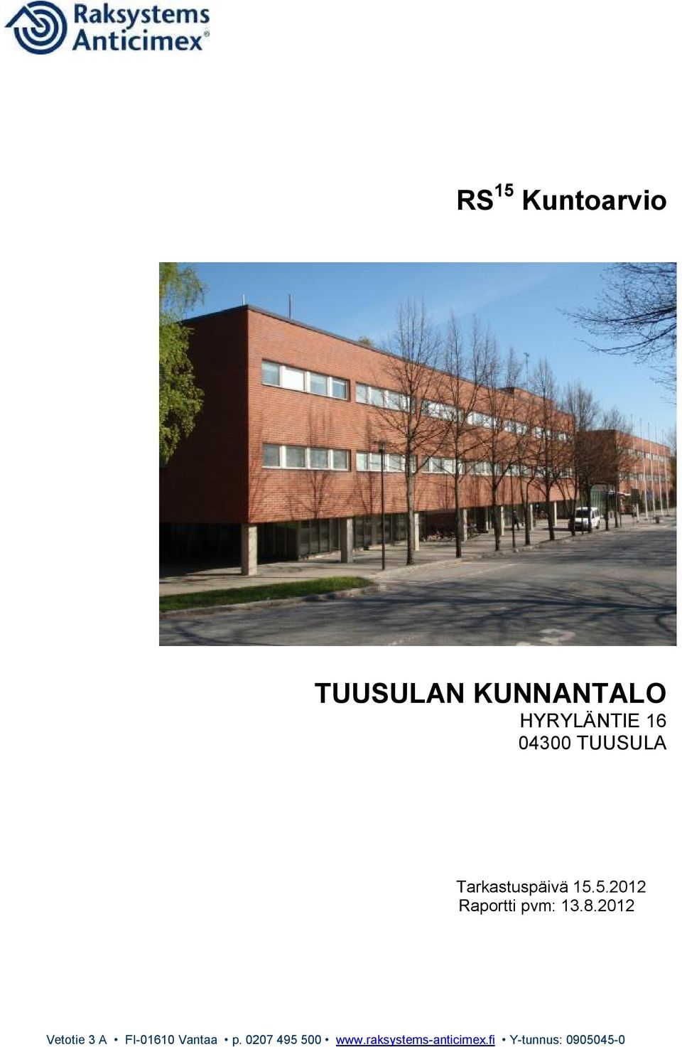 04300 TUUSULA Tarkastuspäivä