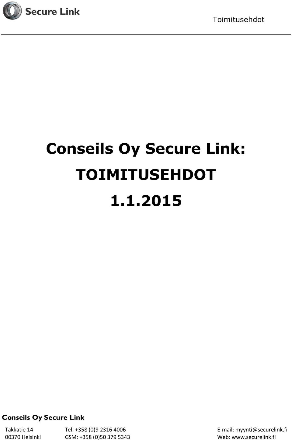 1.2015 Conseils Oy Secure Link