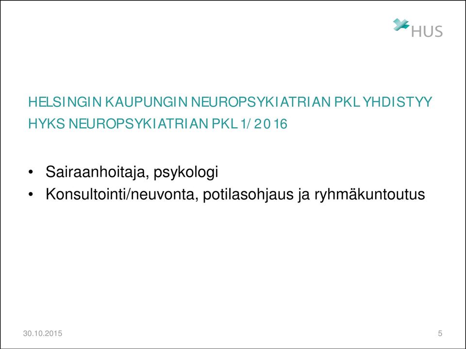 Sairaanhoitaja, psykologi