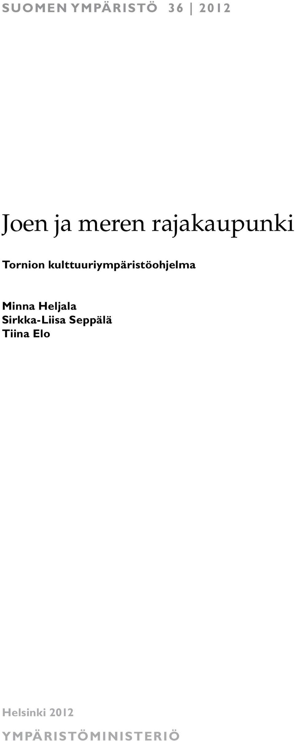 kulttuuriympäristöohjelma Minna Heljala