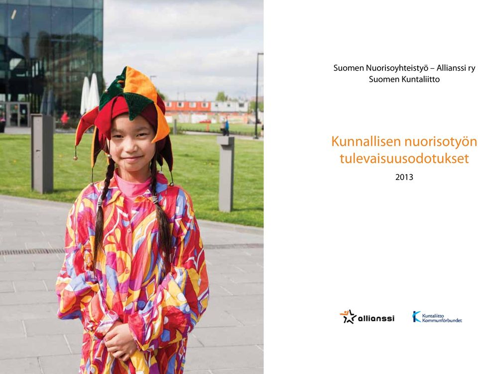 tulevaisuusodotukset 2013 2 Suomen Nuorisoyhteistyö