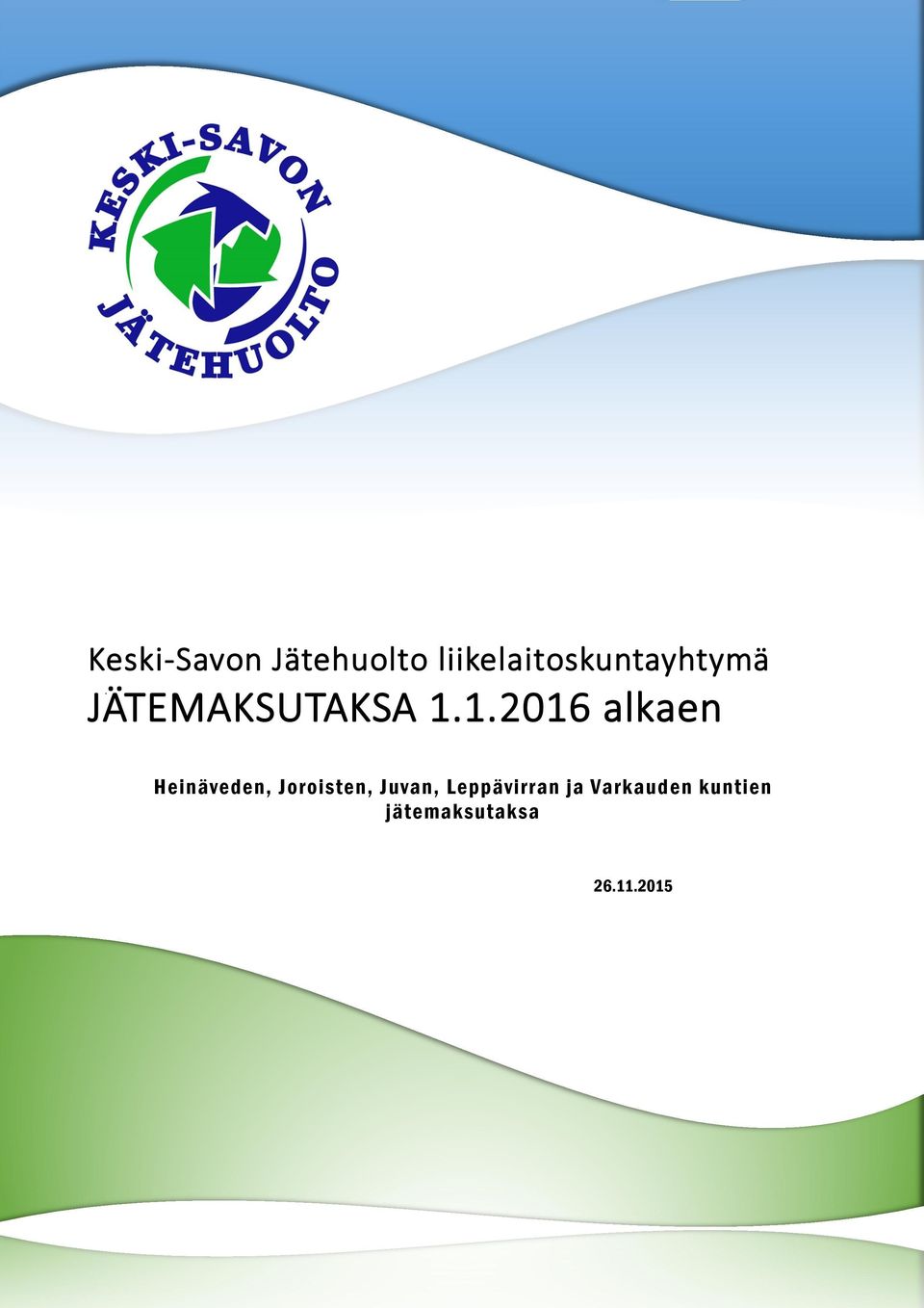 1.2016 alkaen Heinäveden, Joroisten,
