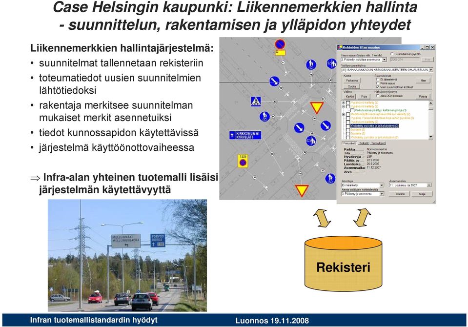 suunnitelmien lähtötiedoksi rakentaja merkitsee suunnitelman mukaiset merkit asennetuiksi tiedot