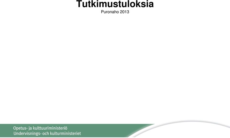 aktiviteetit tilalle Perheiden tulot - 2001: 34% vastaajista tienasi yli 60.000 e/vuosi - 2013: nyt perheellä oltava tulot yli 80.